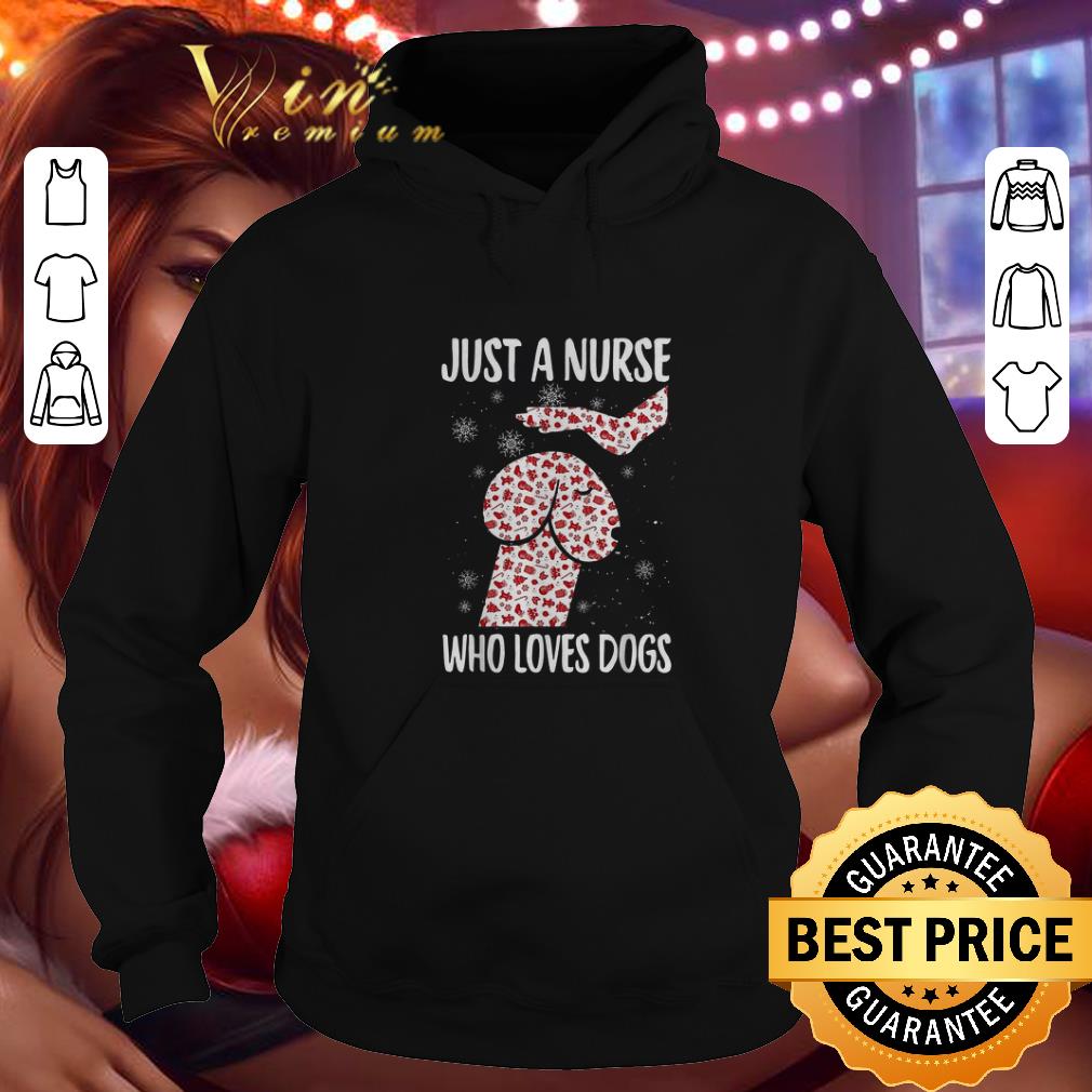 Cool Just a Nurse Who love Dogs Christmas shirt 4 - Cool Just a Nurse Who love Dogs Christmas shirt