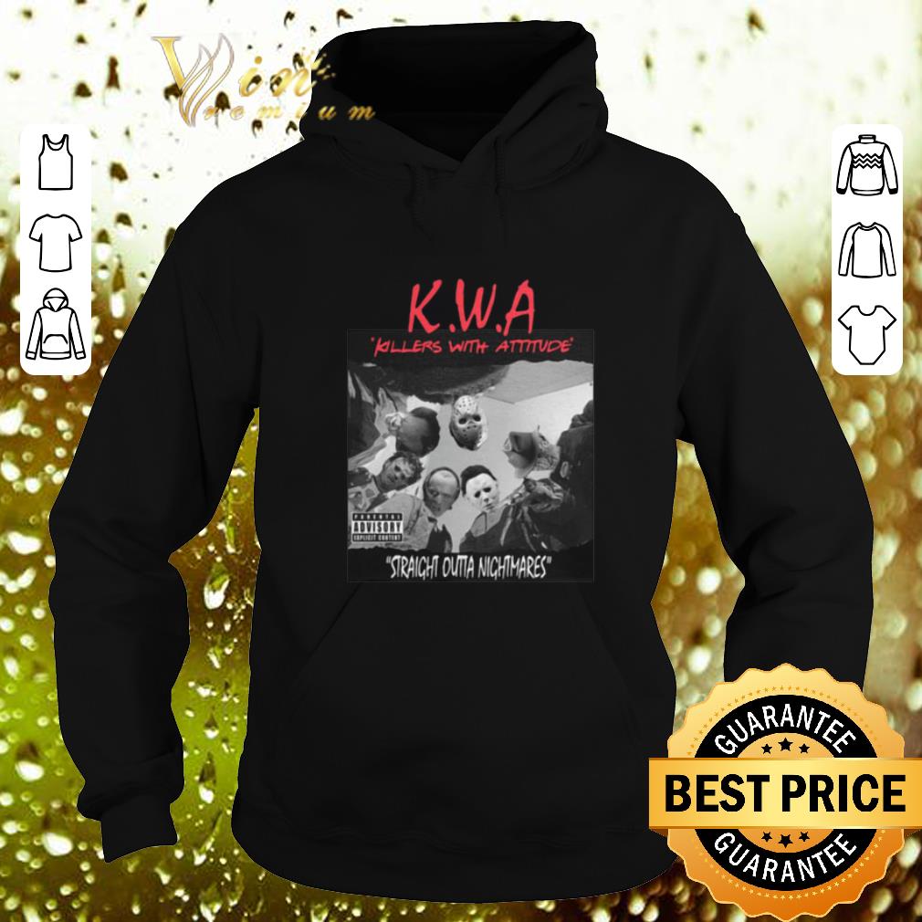 Cool K W A Killers With Attitude straight outs nightmares shirt 4 - Cool K.W.A Killers With Attitude straight outs nightmares shirt
