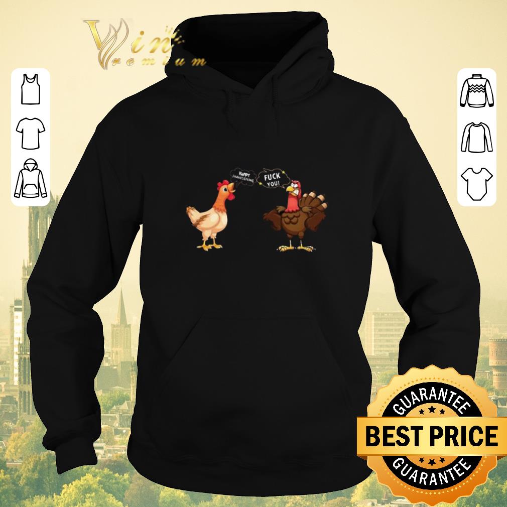 Funny Chicken Happy Thanksgiving Turkey fuck you shirt sweater 4 - Funny Chicken Happy Thanksgiving Turkey fuck you shirt sweater