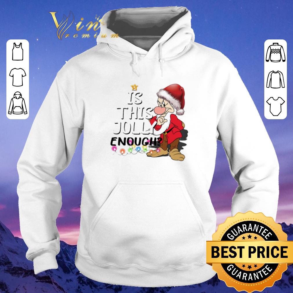 Funny Grumpy Santa Is This Jolly Enough Ugly Christmas shirt sweater 4 - Funny Grumpy Santa Is This Jolly Enough Ugly Christmas shirt sweater