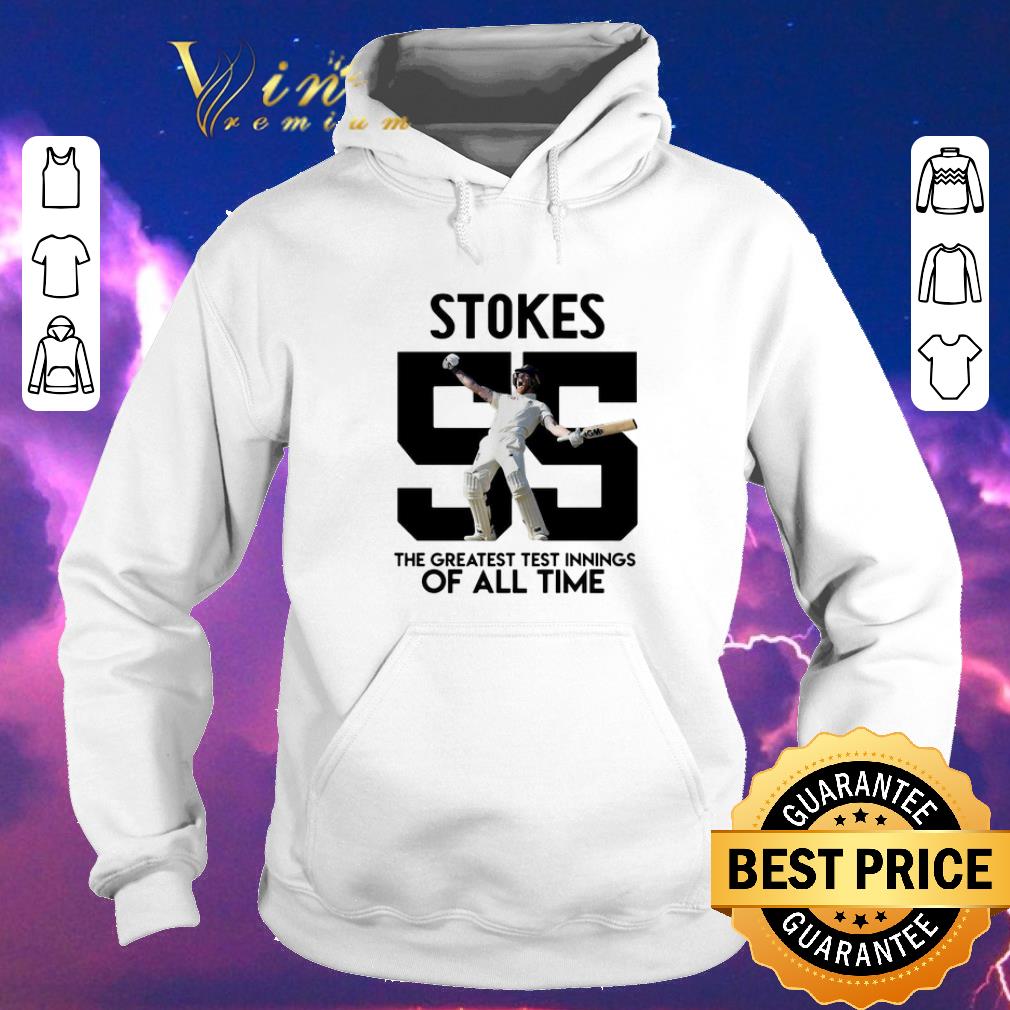 Funny Stokes 55 the greatest test innings of all time shirt sweater 4 - Funny Stokes 55 the greatest test innings of all time shirt sweater