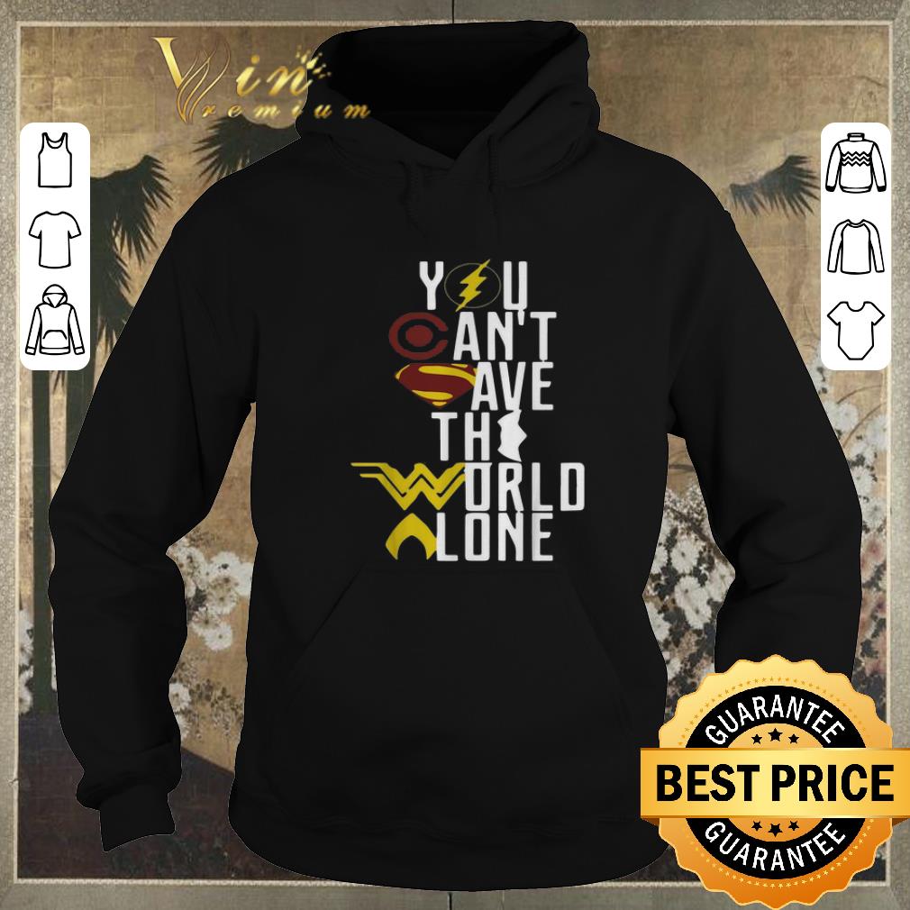 Funny Superheroes logo you can t save the world alone shirt sweater 4 - Funny Superheroes logo you can't save the world alone shirt sweater