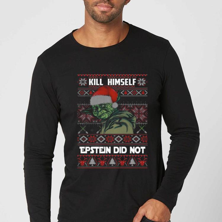 Great Kill Himself Epstein Did Not Yoda Ugly Christmas shirt 4 - Great Kill Himself Epstein Did Not Yoda Ugly Christmas shirt