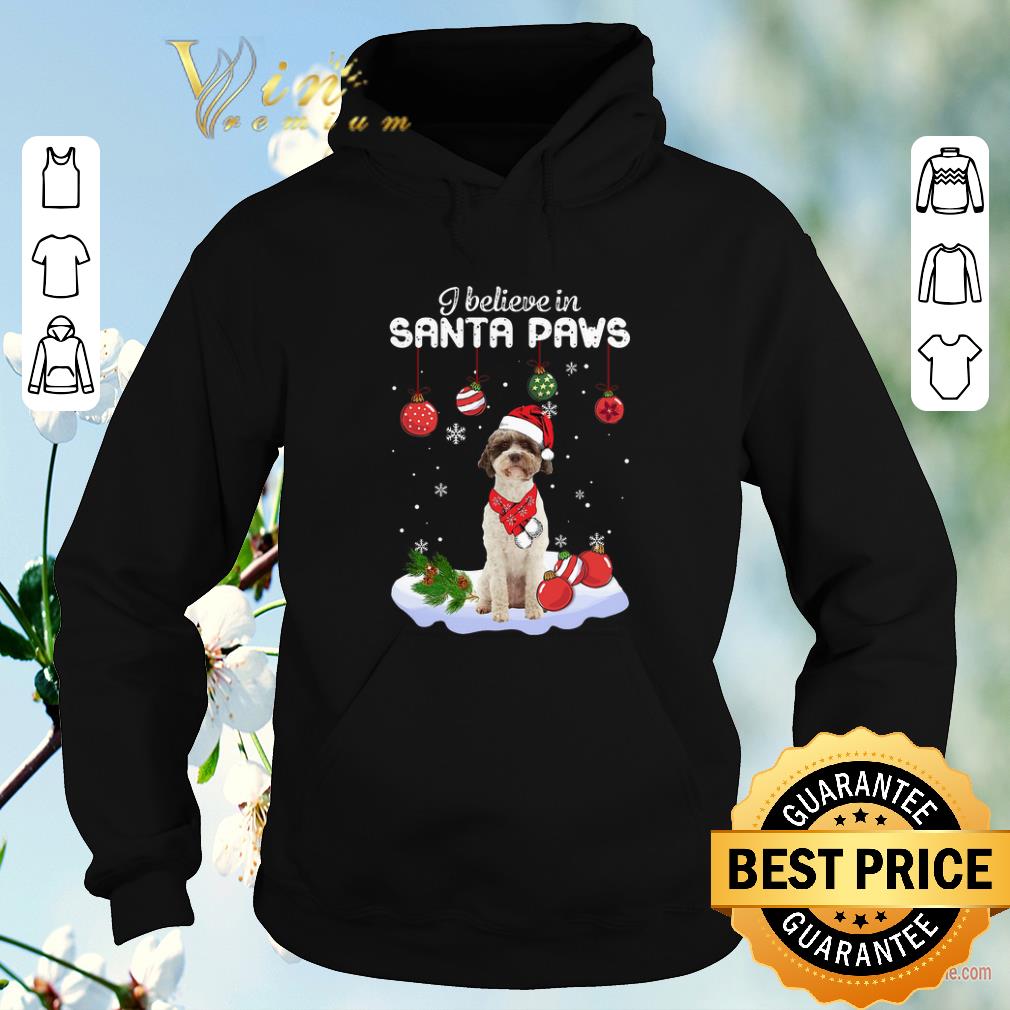 Hot Christmas Lagotto Romagnolo i believe in Santa paws shirt 4 - Hot Christmas Lagotto Romagnolo i believe in Santa paws shirt