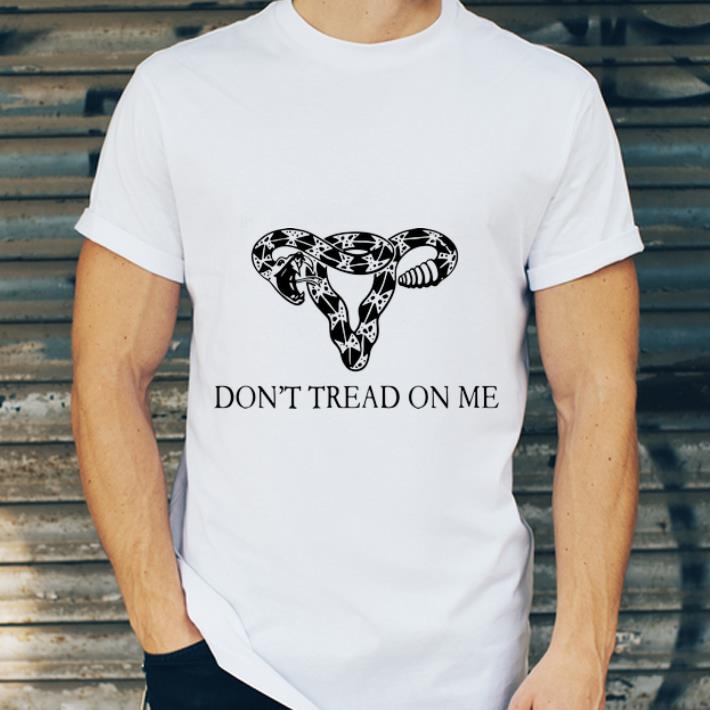Hot Rattlesnake Uterus Don t tread on me shirt 4 - Hot Rattlesnake Uterus Don't tread on me shirt