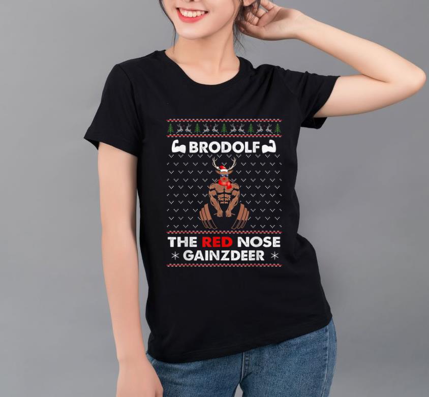 Nice Brodolf Gym Reindeer The Red Nose Gainzdeer Ugly Christmas shirt 4 - Nice Brodolf Gym Reindeer The Red Nose Gainzdeer Ugly Christmas shirt