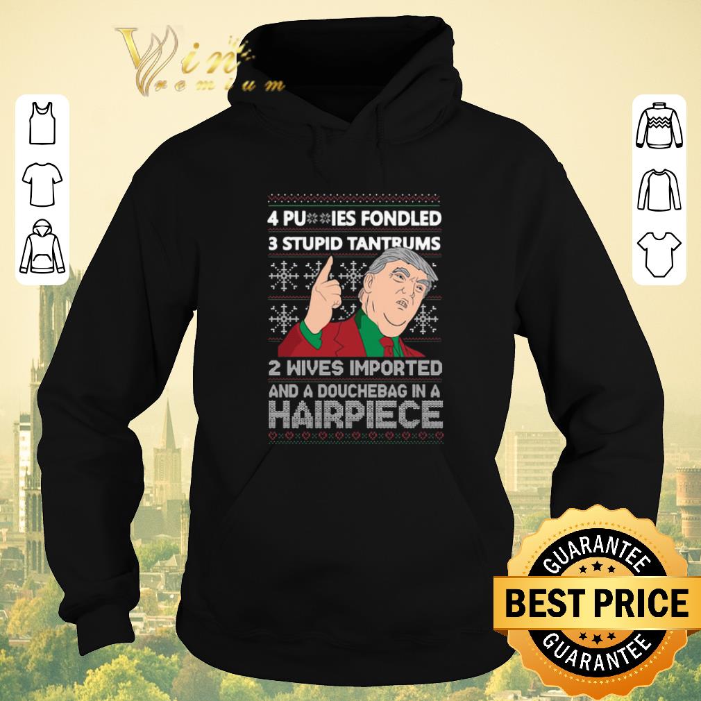 Nice Donald Trump 4PU IES Fondled 3 Stupid Tantrums Ugly Christmas sweater 4 - Nice Donald Trump 4PU IES Fondled 3 Stupid Tantrums Ugly Christmas sweater