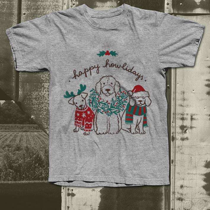 Nice Happy Howlidays Dog Lover Christmas shirt 4 - Nice Happy Howlidays Dog Lover Christmas shirt