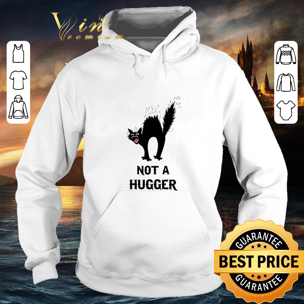Nice Not a hugger cat shirt Nice Not a hugger cat shirt 4 - Nice Not a hugger cat shirt