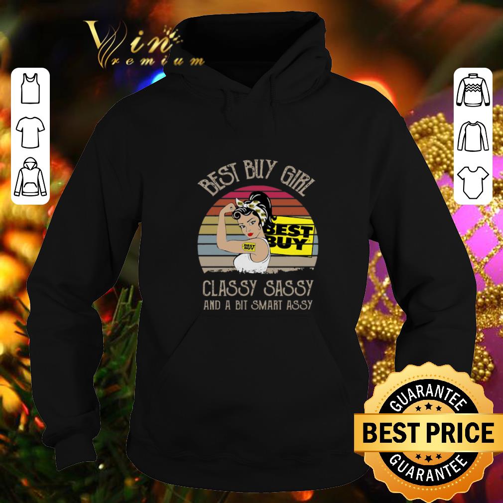 Official Best Buy Girl Classy Sassy And A Bit Smart Assy Vintage shirt 4 - Official Best Buy Girl Classy Sassy And A Bit Smart Assy Vintage shirt