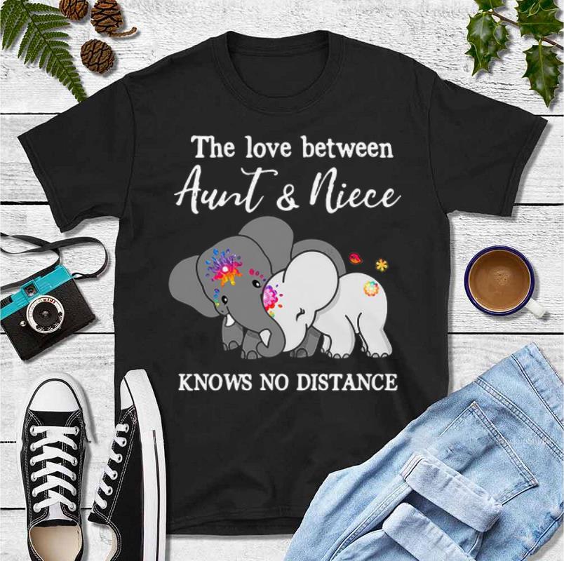 Official Elephant The Love Between Aunt And Niece Knows No Distance shirt 4 - Official Elephant The Love Between Aunt And Niece Knows No Distance shirt