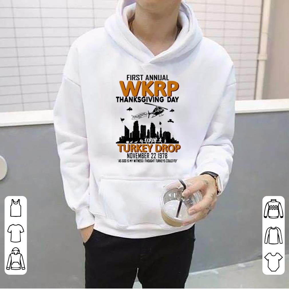 Official First Annual Wkrp Thanksgiving Day Turkey Drop November 22 1978 As God Is My Witness I Thought Turkeys shirt 4 - Official First Annual Wkrp Thanksgiving Day Turkey Drop November 22 1978 As God Is My Witness I Thought Turkeys shirt