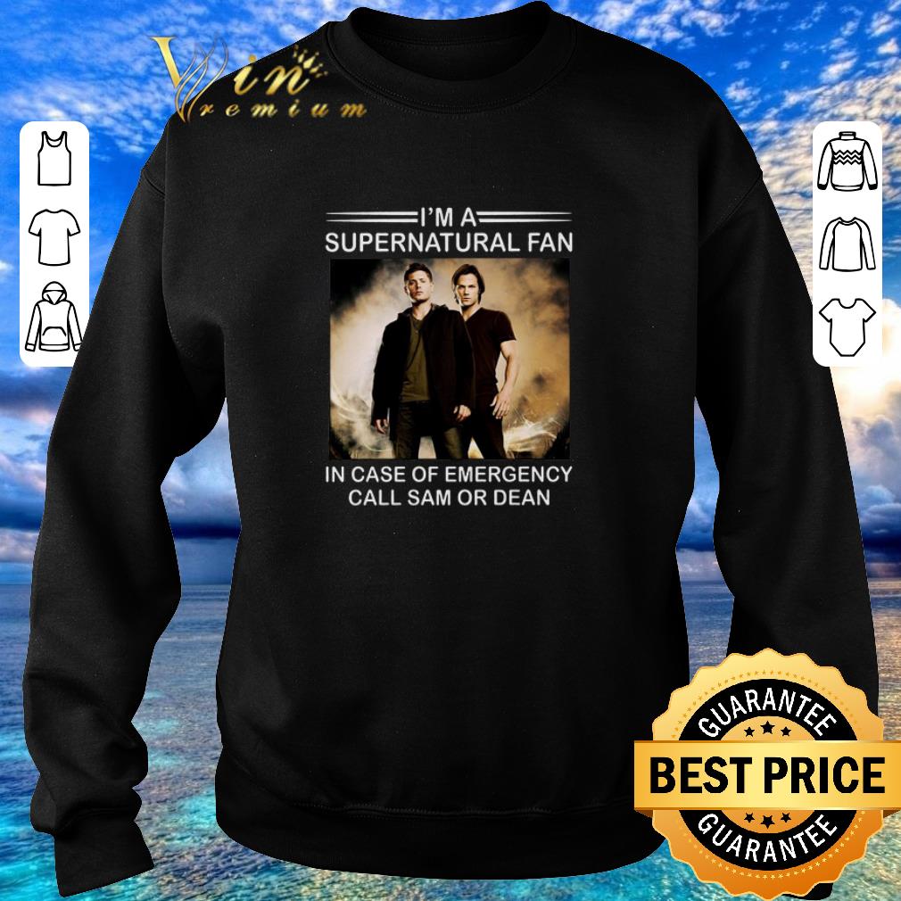 Official I'm a supernatural fan in case of emergency call Sam or Dean shirt 2020 Official I m a supernatural fan in case of emergency call Sam or Dean shirt 2020 4 - Official I'm a supernatural fan in case of emergency call Sam or Dean shirt 2020
