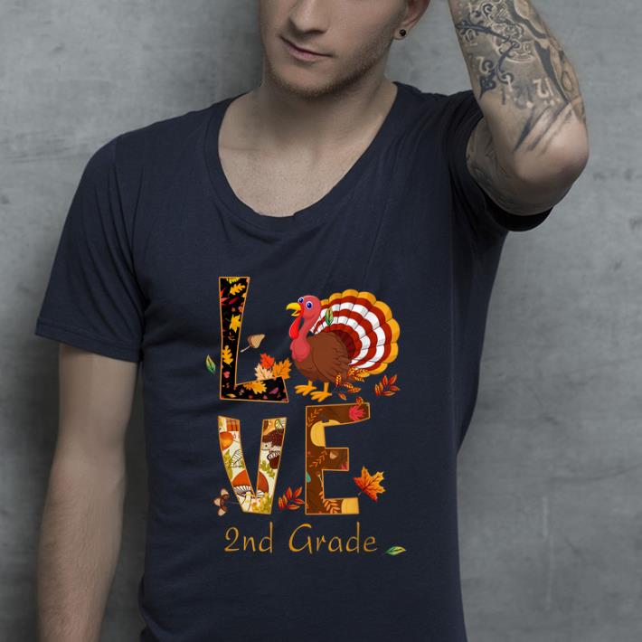 Official LOVE 2nd Grade Turkeys Flipflops Teacher Life Thanksgiving shirt 4 1 - Official LOVE 2nd Grade Turkeys Flipflops Teacher Life Thanksgiving shirt