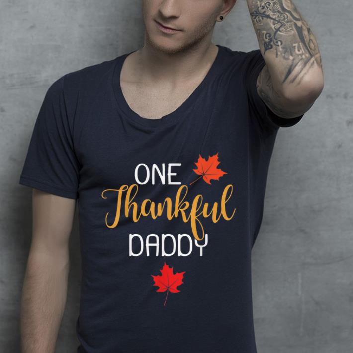 Official One Thankful Daddy Thanksgiving Day Family Matching Gift shirt 4 - Official One Thankful Daddy Thanksgiving Day Family Matching Gift shirt