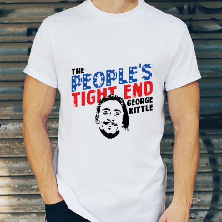 Official The People s Tight End George Kittle shirt 4 - Official The People’s Tight End George Kittle shirt