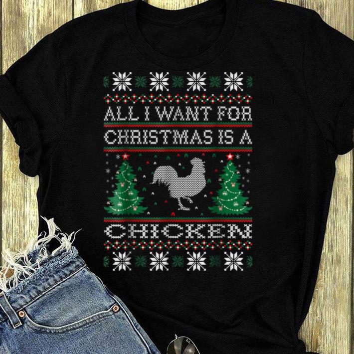 Original All I Want For Christmas Chicken Ugly Sweater shirt 4 - Original All I Want For Christmas Chicken Ugly Sweater shirt