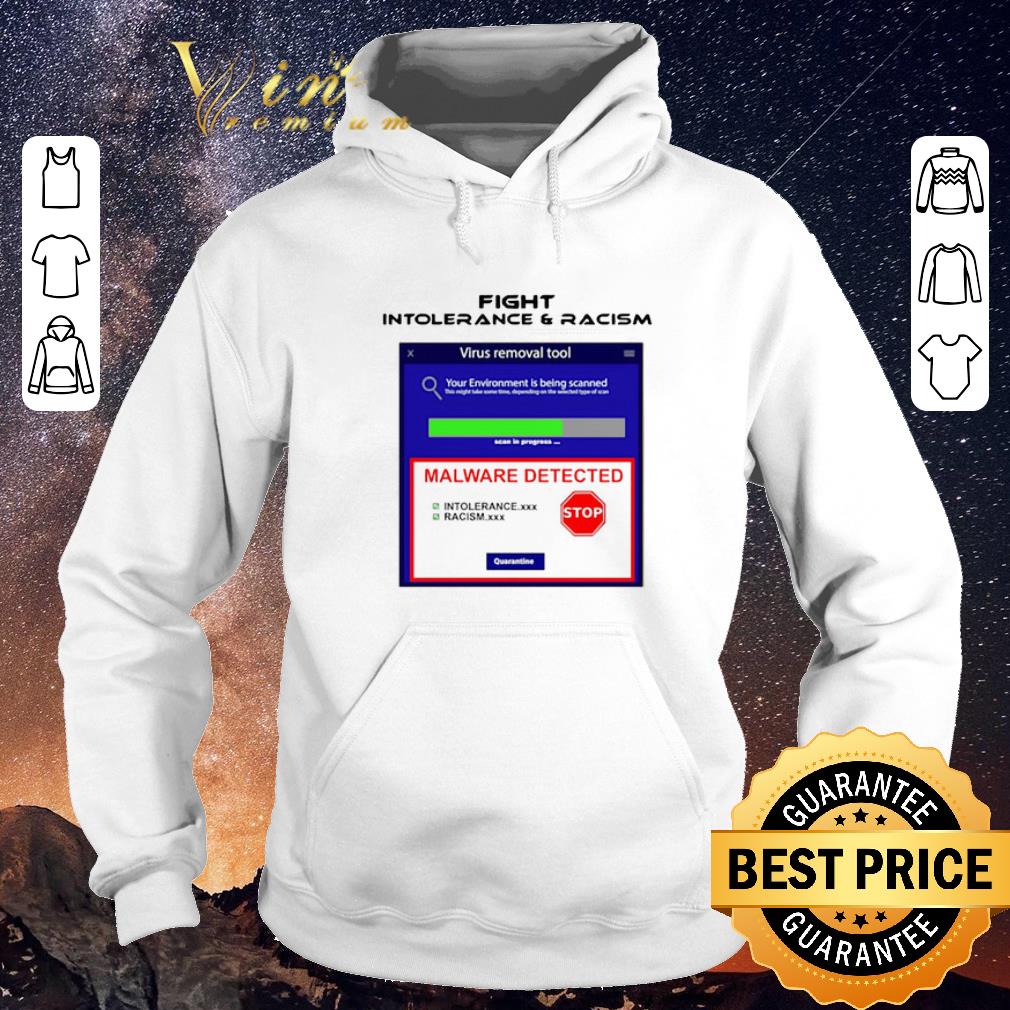 Original Fight intolerance and racism virus removal tool shirt sweater 4 - Original Fight intolerance and racism virus removal tool shirt sweater