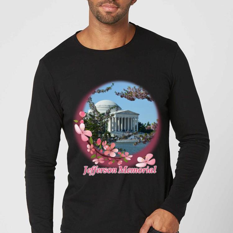 Original Jefferson Memorial Cherry Blossoms Washington DC shirt 4 - Original Jefferson Memorial Cherry Blossoms Washington DC shirt