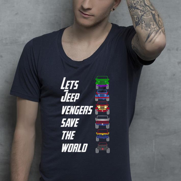 Original Lets Jeep Cars Vengers Save The World shirt 4 - Original Lets Jeep Cars Vengers Save The World shirt