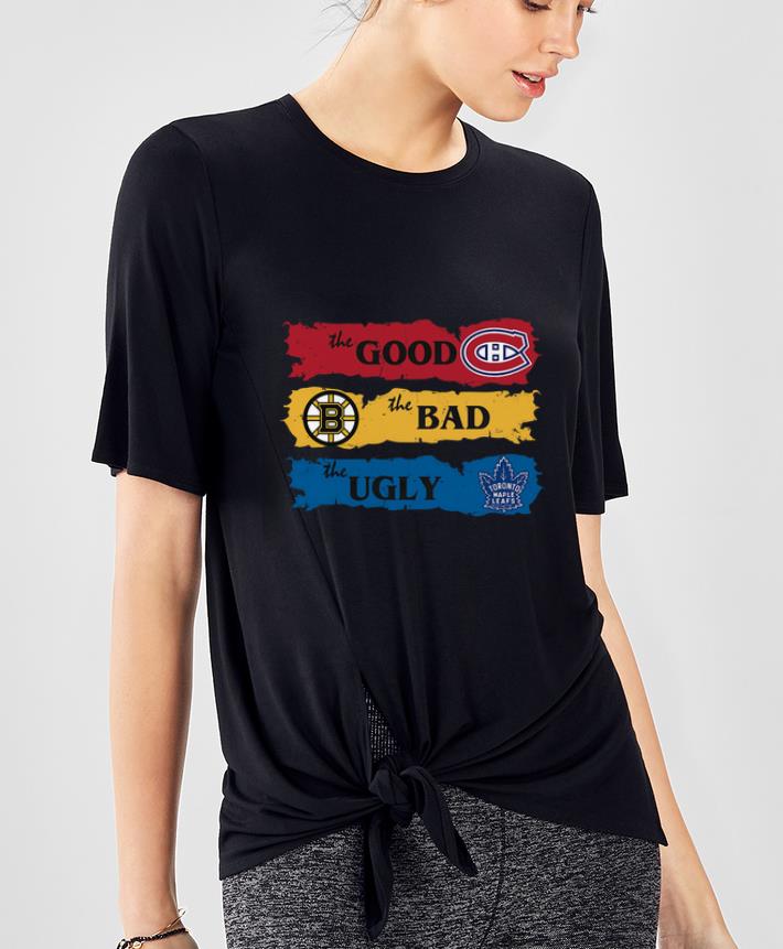 Original The Good Boston Bruins The Bad Toronto Maple Leafs The Ugly Montreal Canadiens shirt 4 - Original The Good Boston Bruins The Bad Toronto Maple Leafs The Ugly Montreal Canadiens shirt