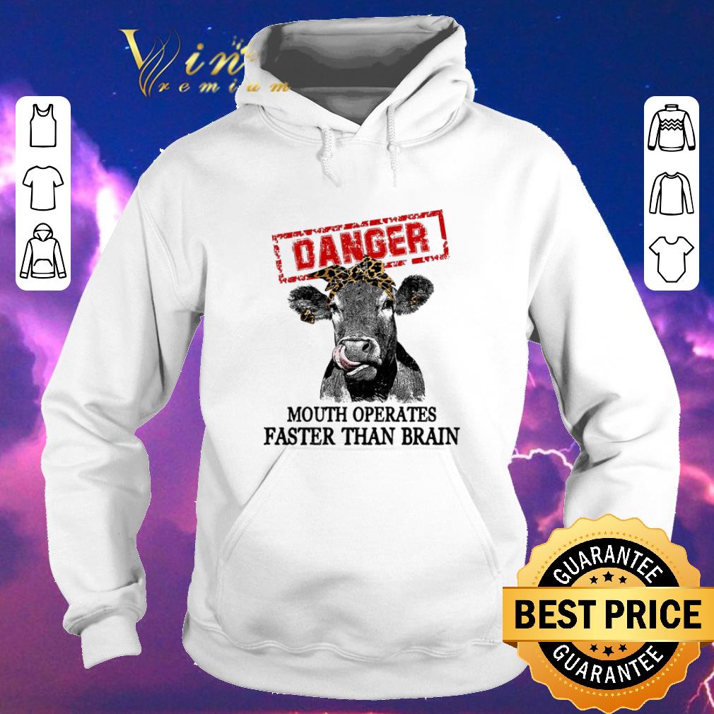 Premium Cattle danger mouth operates faster than brain shirt 4 - Premium Cattle danger mouth operates faster than brain shirt