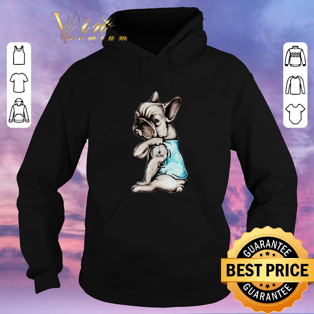 Premium French Bulldog strong i love mom shirt sweater Premium French Bulldog strong i love mom shirt sweater 4 - Premium French Bulldog strong i love mom shirt sweater