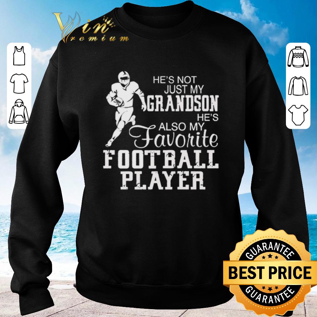 Premium He s not just my grandson he s also my favorite football player shirt 2020 4 - Premium He's not just my grandson he's also my favorite football player shirt 2020