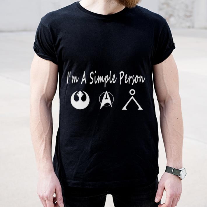 Premium I m a simple person Rebel Alliance Star Trek Star Gate logo shirt 4 - Premium I'm a simple person Rebel Alliance Star Trek Star Gate logo shirt