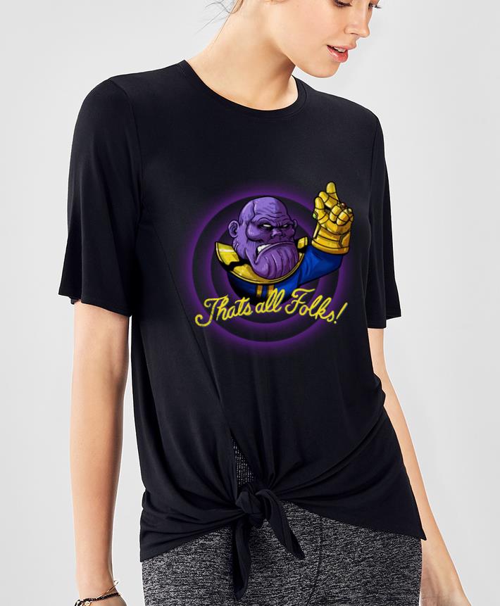 Premium That s All Folks Thanos Avengers Endgame shirt 4 - Premium That’s All Folks Thanos Avengers Endgame shirt
