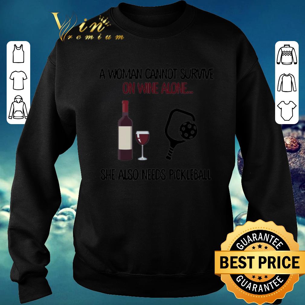 Pretty A woman cannot survive on wine alone she also needs pickleball shirt sweater 2019 4 - Pretty A woman cannot survive on wine alone she also needs pickleball shirt  sweater 2019