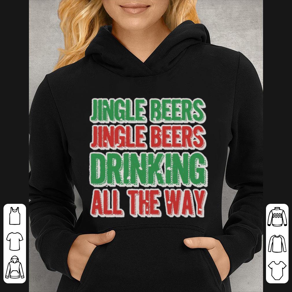 Pretty Christmas Jingle Beers Jingle Beers Drinking All The Way shirt 4 - Pretty Christmas Jingle Beers Jingle Beers Drinking All The Way shirt