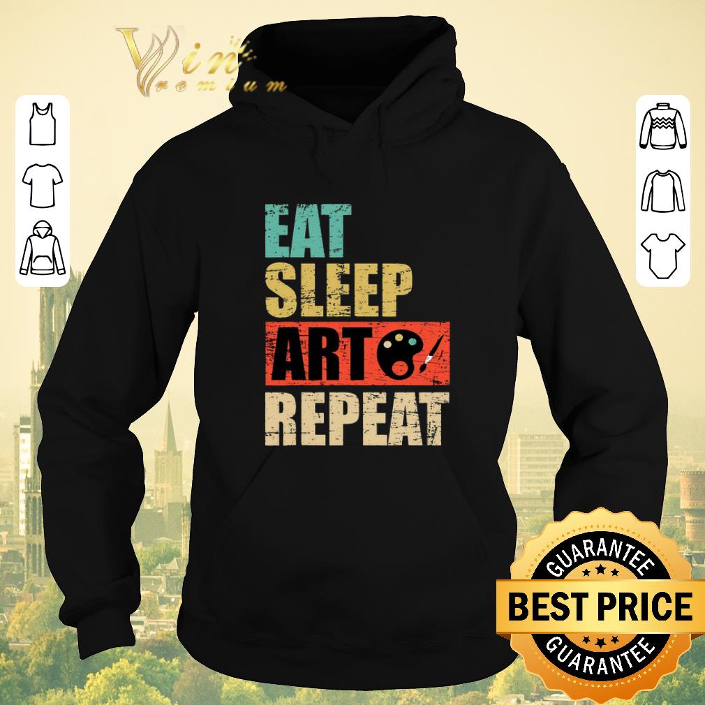 Pretty Eat sleep art repeat vintage shirt sweater 4 - Pretty Eat sleep art repeat vintage shirt sweater