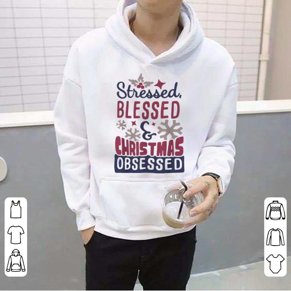 Pretty Stressed Blessed And Christmas Obsessed shirt 4 - Pretty Stressed Blessed And Christmas Obsessed shirt
