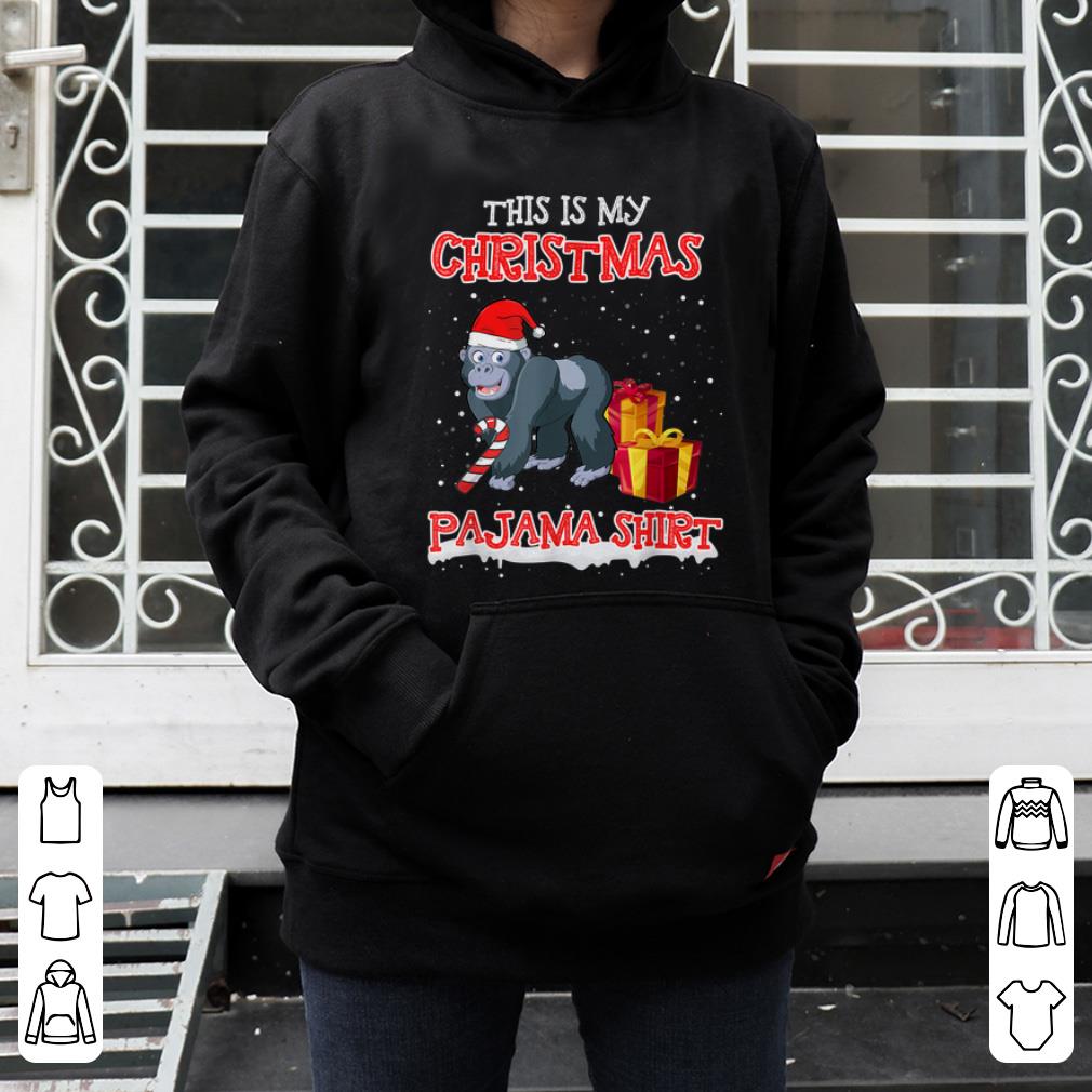 Pretty This Is My Christmas Pajama Tee Santa Gorilla Funny Gifts shirt 4 - Pretty This Is My Christmas Pajama Tee Santa Gorilla Funny Gifts shirt