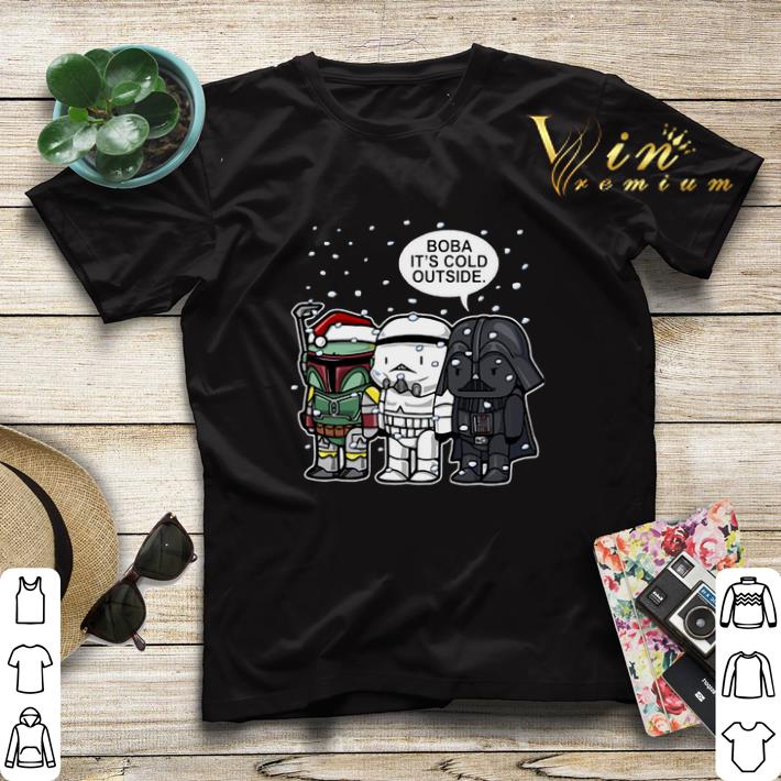 Star Wars Boba it s cold outside Christmas shirt sweater 4 - Star Wars Boba it's cold outside Christmas shirt sweater