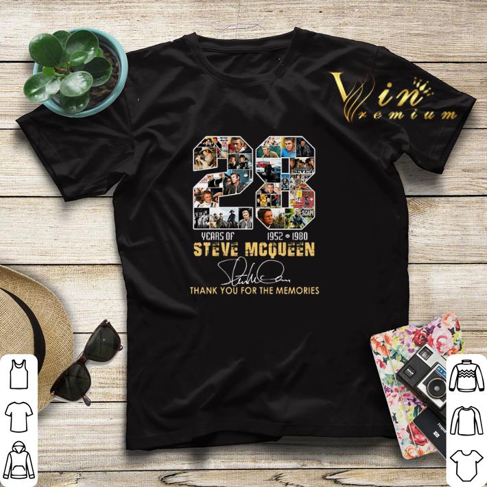 Thank you for the memories 28 Years Of Steve Mcqueen 1952 1980 shirt 4 - Thank you for the memories 28 Years Of Steve Mcqueen 1952 1980 shirt