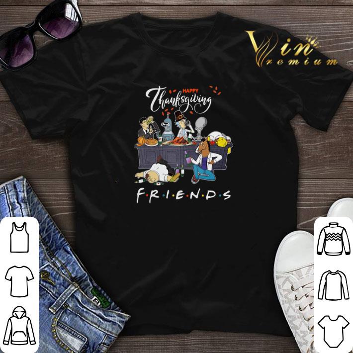 Thanksgiving Bender Homer Simpson Rick Bojack Horseman Friends shirt 1 - Thanksgiving Bender Homer Simpson Rick Bojack Horseman Friends shirt
