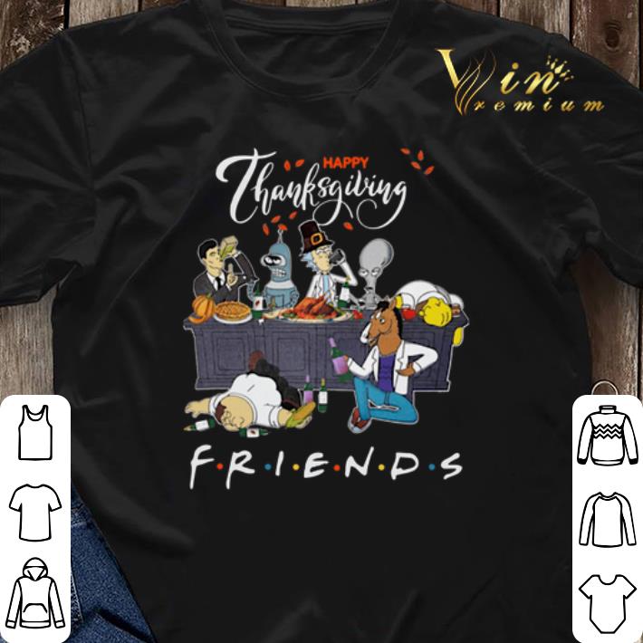 Thanksgiving Bender Homer Simpson Rick Bojack Horseman Friends shirt 3 - Thanksgiving Bender Homer Simpson Rick Bojack Horseman Friends shirt