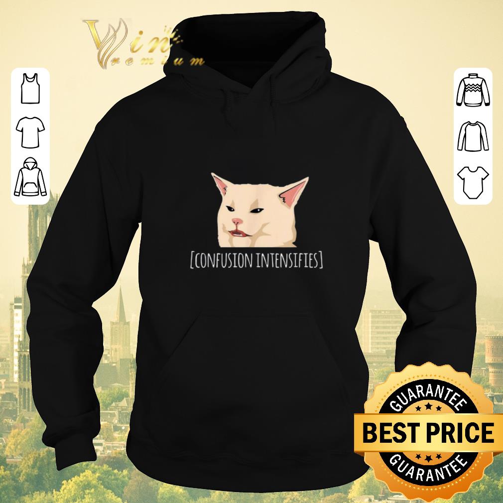 Top Confused cat meme confusion intensifies shirt sweater 4 - Top Confused cat meme confusion intensifies shirt sweater