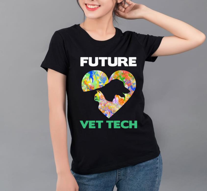 Top Future Vet Tech Veterinarian Cat And Dog shirt 4 - Top Future Vet Tech Veterinarian Cat And Dog shirt