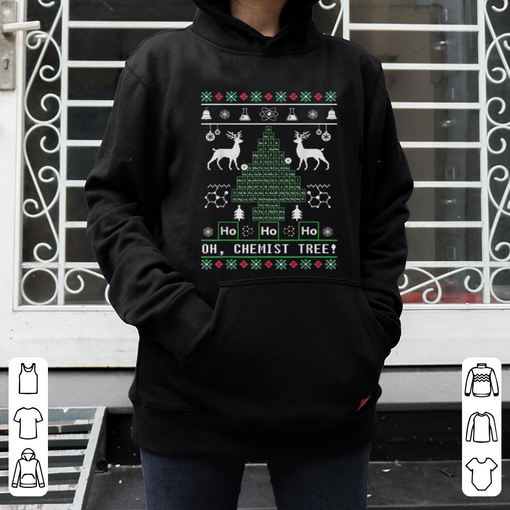 Top Oh Chemist Tree Funny Christmas Chemistry Gifts scientist shirt 4 - Top Oh Chemist Tree Funny Christmas Chemistry Gifts scientist shirt