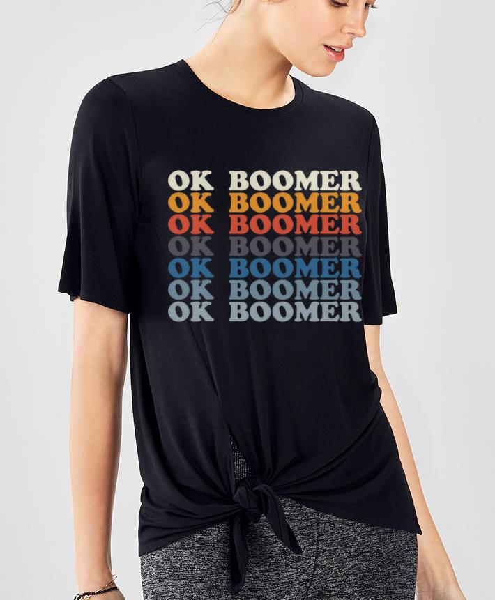 Top Ok Boomer Millenials Gen Z shirt 4 - Top Ok Boomer Millenials Gen Z shirt