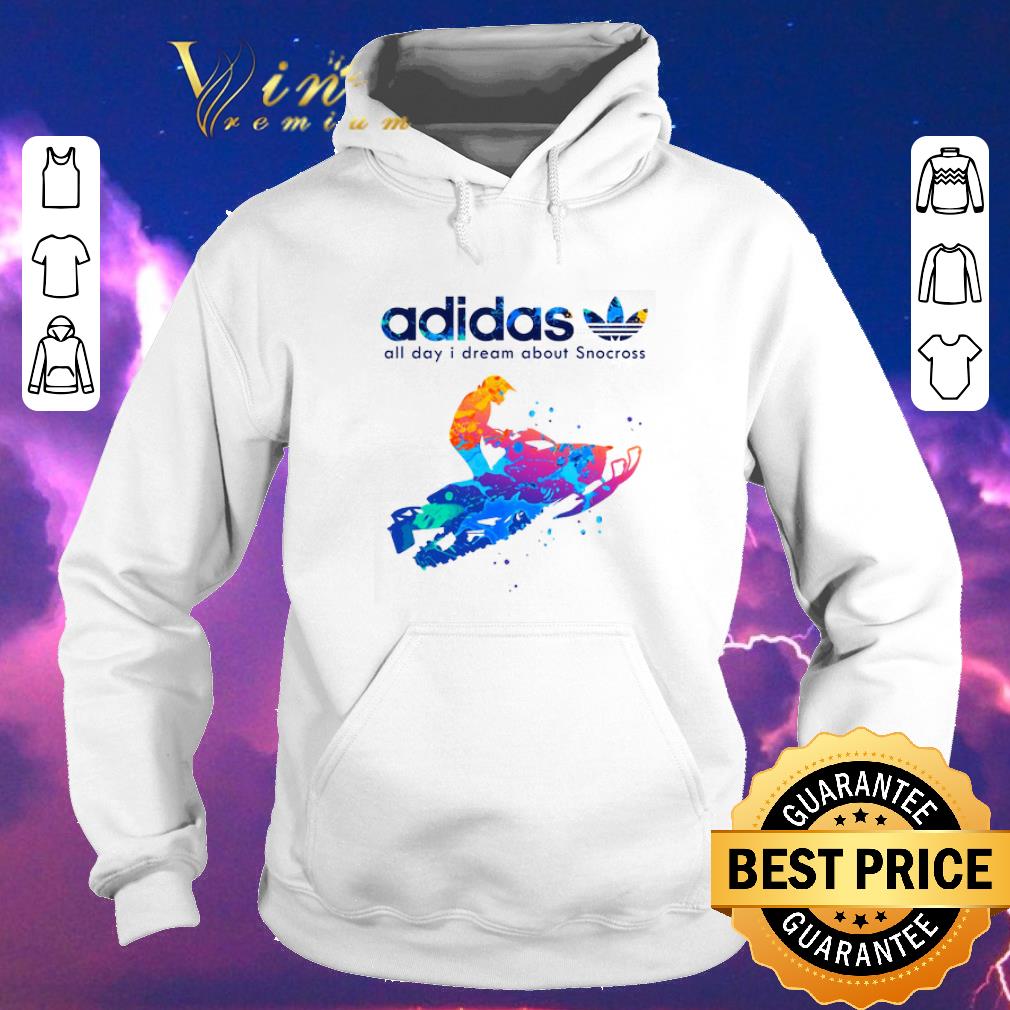 Top adidas all day i dream about Snocross shirt sweater Top adidas all day i dream about Snocross shirt sweater 4 - Top adidas all day i dream about Snocross shirt sweater
