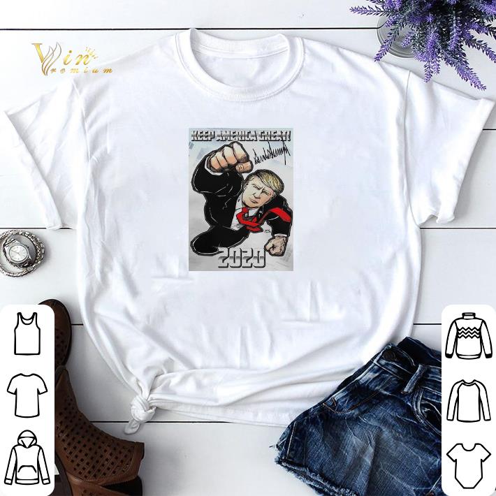 Trump Superman Keep America Great 2020 shirt 1 - Trump Superman Keep America Great 2020 shirt