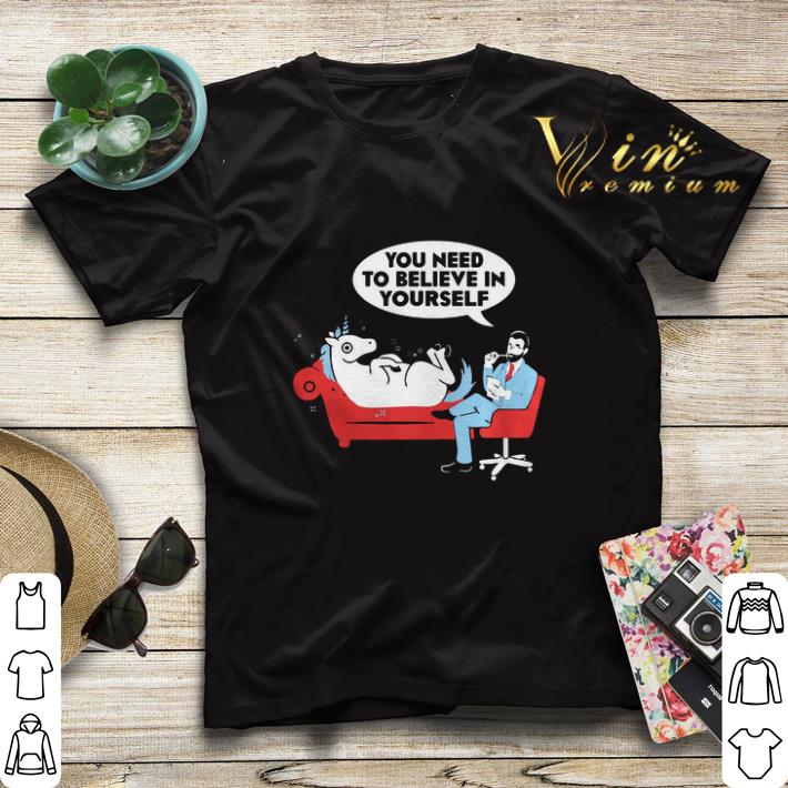 Unicorn you need to believe in yourself shirt sweater 4 - Unicorn you need to believe in yourself shirt sweater