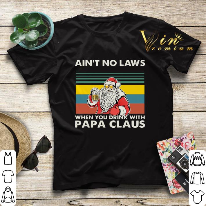 Vintage Ain t no laws when you drink with papa claus shirt 4 - Vintage Ain't no laws when you drink with papa claus shirt