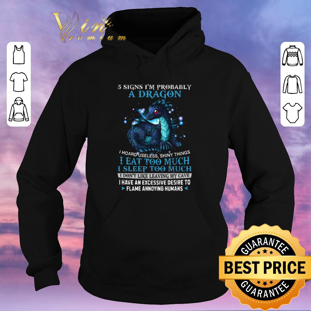 Awesome 5 signs i'm probably a dragon i hoard useless shiny things eat shirt sweater Awesome 5 signs i m probably a dragon i hoard useless shiny things eat shirt sweater 4 - Awesome 5 signs i'm probably a dragon i hoard useless shiny things eat shirt sweater