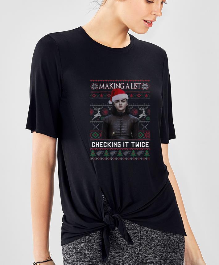 Awesome Arya Stark Making A List Checking It Twice GOT Ugly Christmas shirt 4 - Awesome Arya Stark Making A List Checking It Twice GOT Ugly Christmas shirt