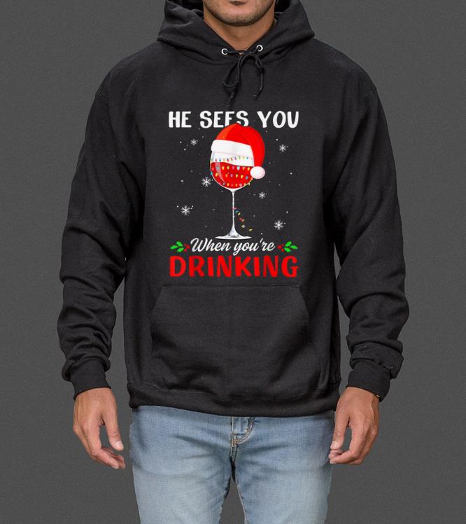 Awesome He Sees You When Your Drinking Christmas Women Wine sweater 4 - Awesome He Sees You When Your Drinking Christmas Women Wine sweater